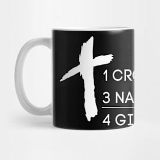 1 Cross 3 Nails 4given Christian Easter Forgiven Mug